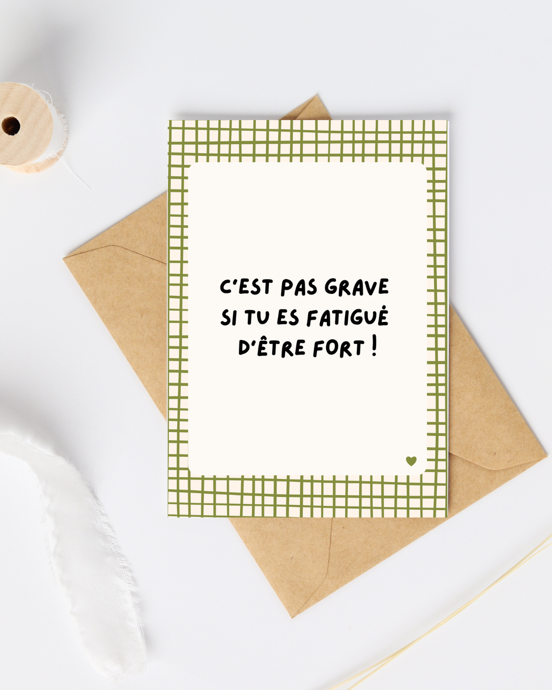 Carte de soutien : c'est pas grave si tu es fatigué d'être fort